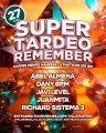 Super Tardeo Remember