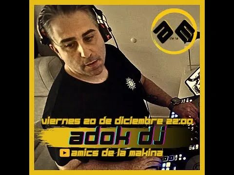 DJ ADOK AMICS DE LA MAKINA T4.