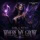 Where We Grow