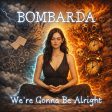 We’re Gonna Be Alright