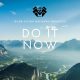 Do it now