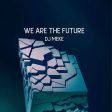We Are The Future