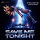 Save me tonight (Makina remix)