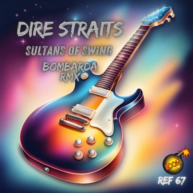 Sultans Of Swing (Bombarda rmx)