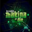 Makina or die