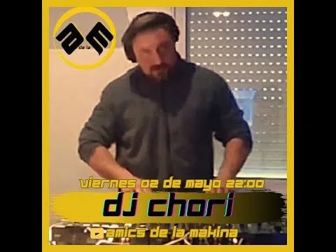 DJ CHORI AMICS DE LA MAKINA T4.