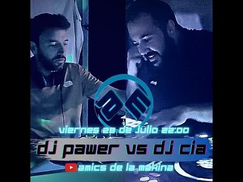 Dj PaWer VS Dj CiA - Fin de Temporada 2 - Amics de la Makina