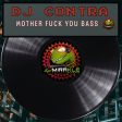 Mother fuck you bass