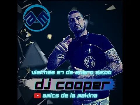 Dj Cooper - Amics de la Makina T2