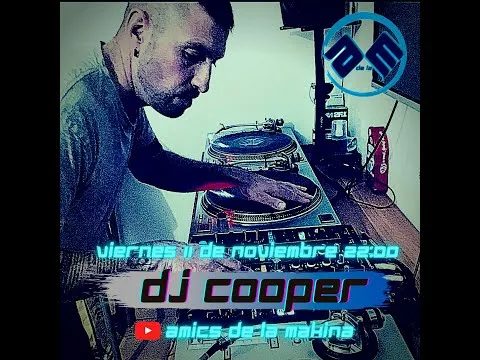 Dj Cooper - Amics de la Makina T2