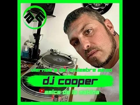 Dj Cooper - Amics de la Makina T3