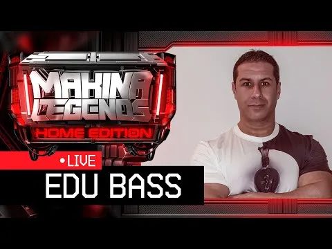 DJ EDU BASS "Especial Remember" para Makina Legends Home Edition