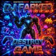 Destroy the Game
