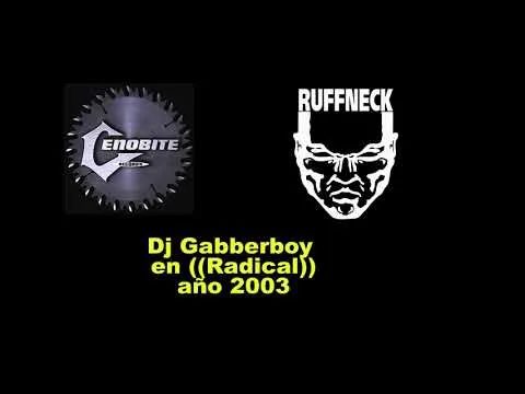 Dj GabberBoy @ Radical - Año 2003