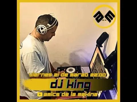 DJ KING AMICS DE LA MAKINA T4.