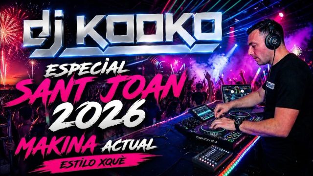 Sesión Música MAKINA | DJ KOOKO 🎧| Volumen 4. Especial Sant Joan 🔥(+Tracklist Makina Actual)