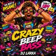 Crazy Beep Bass