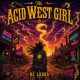 The Acid West Girl