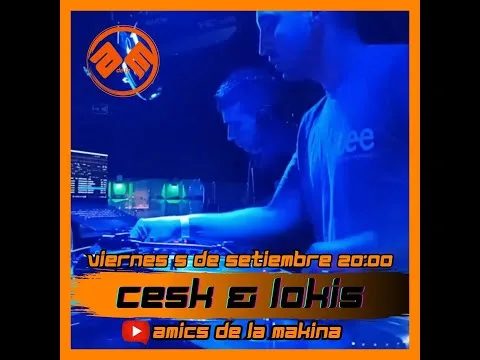 CESK & LOKIS AMICS DE LA MAKINA T5