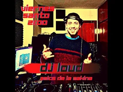 DJ Loud - Set "No Somos Santos" - Amics de la Makina