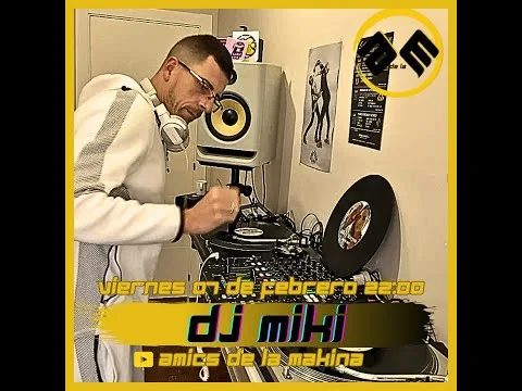 DJ MIKI AMICS DE LA MAKINA T4.