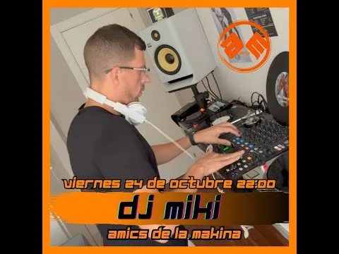 DJ MIKI AMICS DE LA MAKINA T5.