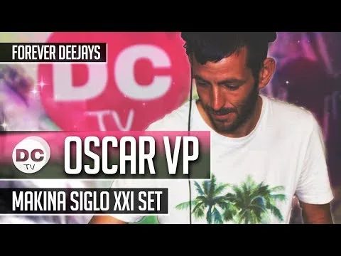 DJ Oscar VP (Makina Siglo XXI - 100% Vinilo)