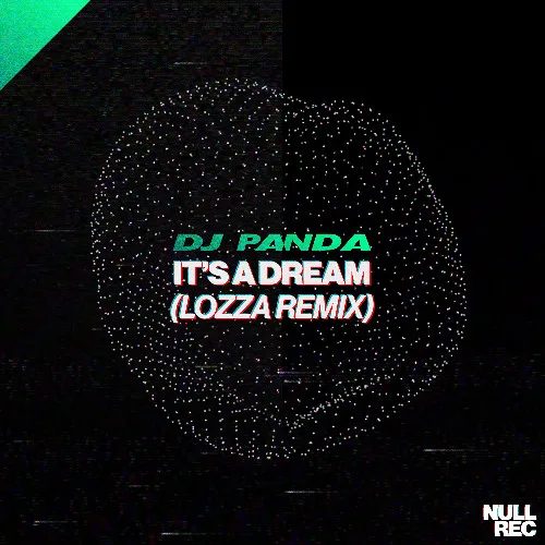 It's A Dream (Lozza Remix)