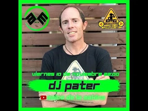 Dj Pater - Amics de la Makina T3