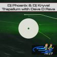 Trepalium with Dave D Rave