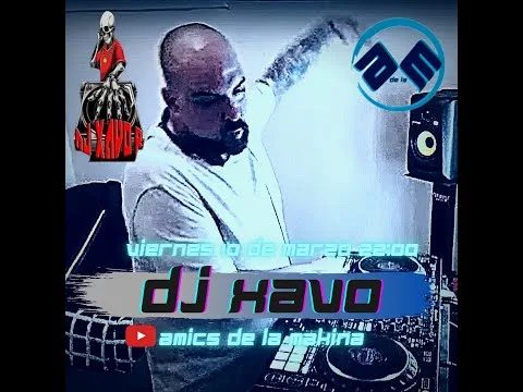 Dj Xavo - Amics de la Makina T2