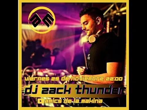 DJ ZACK THUNDER AMICS DE LA MAKINA T4.