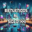 Bienvenidos al siglo XXI