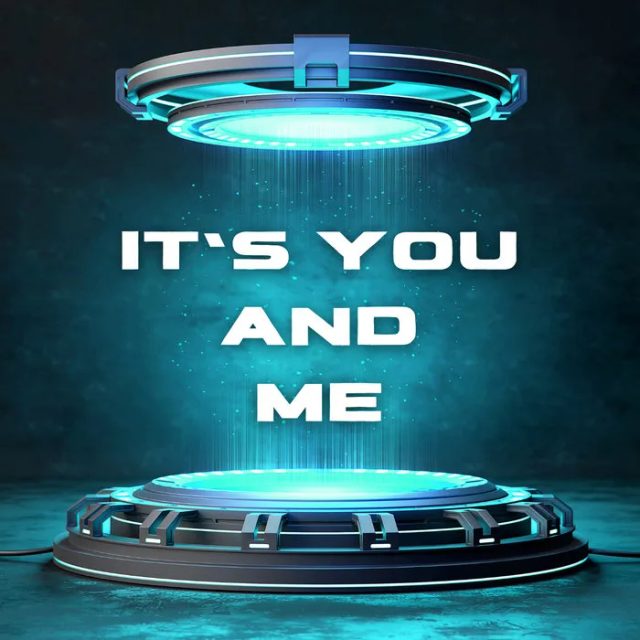It‘s You & Me