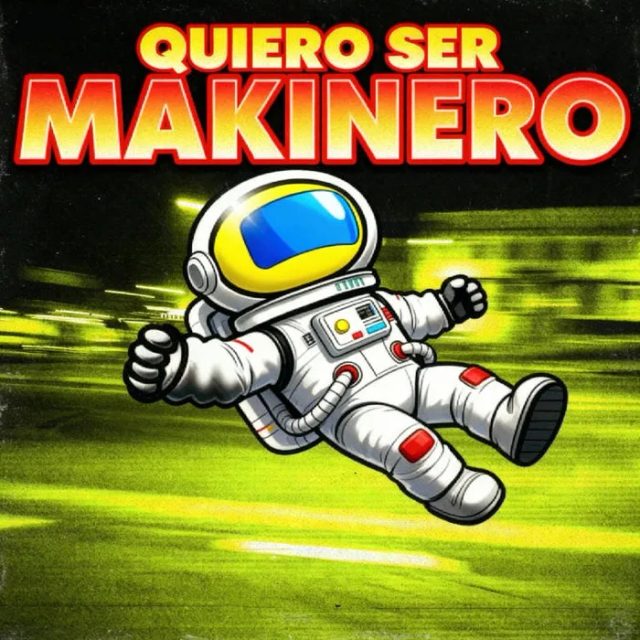 Quiero Ser Makinero