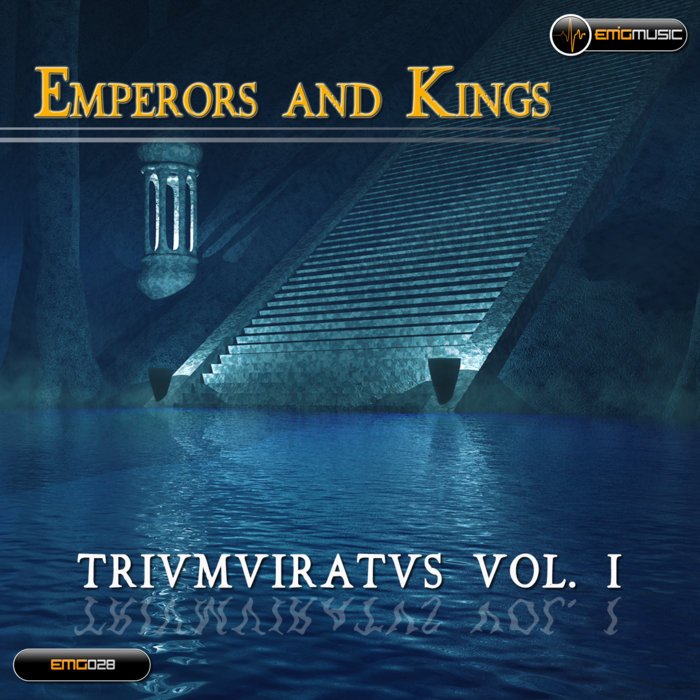 Emperors and Kings Trivmviratvs Vol. I