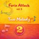 Vol.5: Two Melody