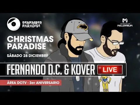 Dj's Fernando D.C. & Kover @ Remember Paradise (Área DCTV 3er Aniversario)