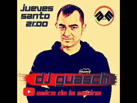 Dj Guasch - Set No Somos Santos - Amics de la Makina