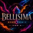 Bellisima (2025 Remix)