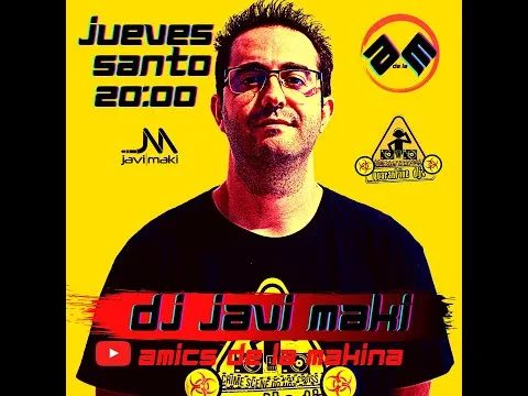 Dj Javi Maki - Set "No Somos Santos" - Amics de la Makina