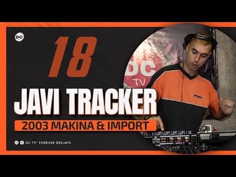 18 JAVI TRACKER “Makina & Import” 2003 (Parte 1)