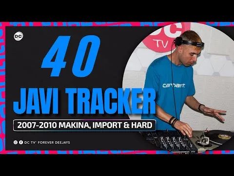 40 JAVI TRACKER · Sesión Makina & Import & Hard (2007-2010)