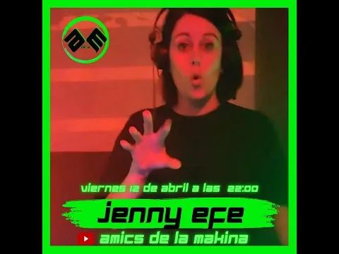 Jenny Efe - Amics de la Makina T3