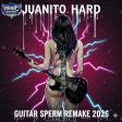 Guitar Sperm (Remake 2026) Juanito Hard