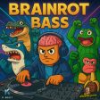Brainrots bass
