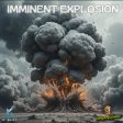 Imminent explosion