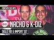 Nacho & K-Diz (Siglo XXI & Import - Set)