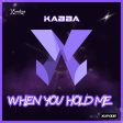 When you hold me