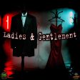 Ladies & Gentlemen